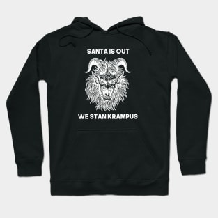 "Santa is Out, We Stan Krampus" Funny Krampus Christmas Holiday design Hoodie